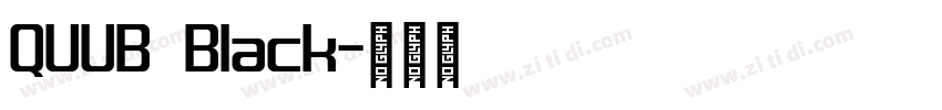 QUUB Black字体转换